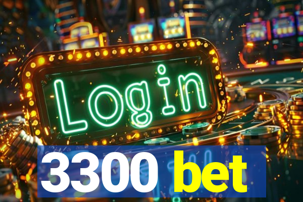 3300 bet